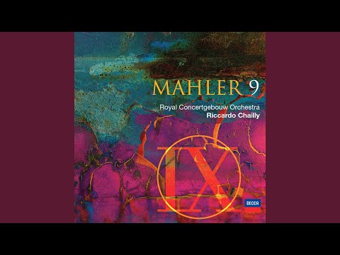 Mahler: Symphony No. 9 in D - 4. Adagio. Sehr langsam und noch zurückhaltend