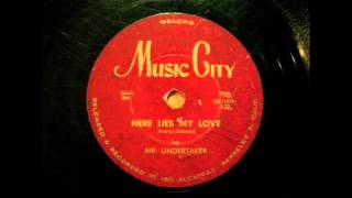 Mr. Undertaker - Here Lies My Love  78 rpm!