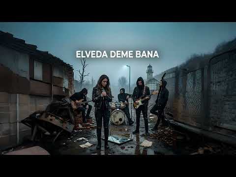 Elveda Deme Bana | Rock Cover