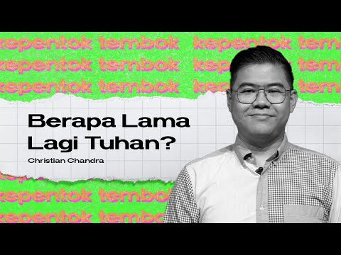 Berapa Lama Lagi Tuhan? (CLCC Online Service 5 Sept 2021)