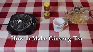 How To Make Ginseng Root Tea Using Ginseng Roots - [How To Use Wisconsin Grown American Ginseng]