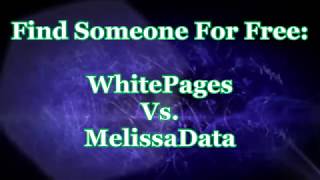 Find Someone For Free WhitePages and MelissaData