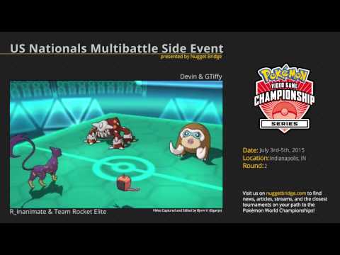 US Nationals Multibattle Side Event Round 2 - R_Inanimate & Team Rocket Elite vs Devin & GTiffy