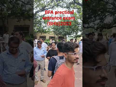 BFA Prectical Entrence Exam (BHU)2023 #entrence #exam #bhu #bfa