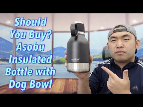 Should You Buy? Asobu Insulated Bottle with Dog Bowl