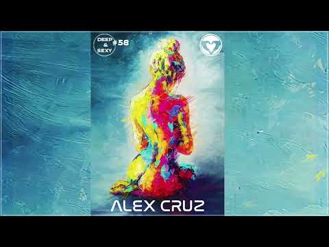 Alex Cruz - Deep & Sexy Podcast #58 (Summer)