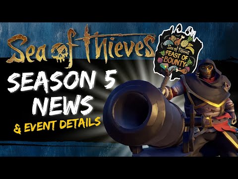 Season 5 News Update // Sea of Thieves Event Update,...