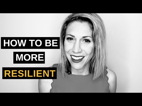 How To Be More Resilient
