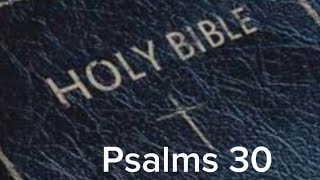 Psalms 30 (NIV) The Audio Bible