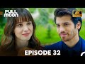 Full Moon Episode 32 (English Subtitles 4K)