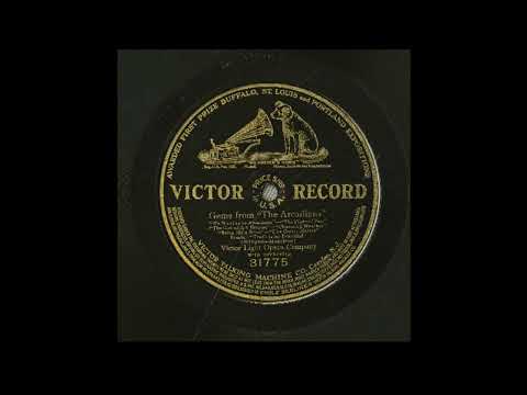 Victor Light Opera Company - Gems from The Arcadians (1909) | Arcadians Selections