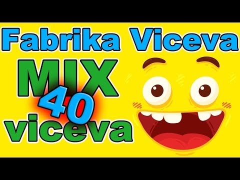 Fabrika Viceva - MIX viceva 40