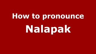 How to pronounce Nalapak