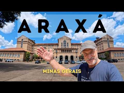 ARAXÁ MG - CONHEÇA A CIDADE DAS ÁGUAS TERMAIS E DO BEM-ESTAR!