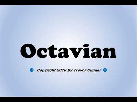 How To Pronounce Octavian