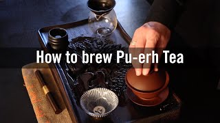 How to Brew Pu-erh Tea