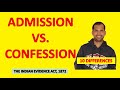 Difference between Admission Vs Confession | Law of Evidence | Indian Evidence Act, 1872