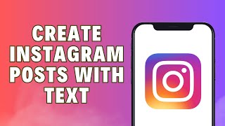 How To Create Instagram Posts With Text | EASY