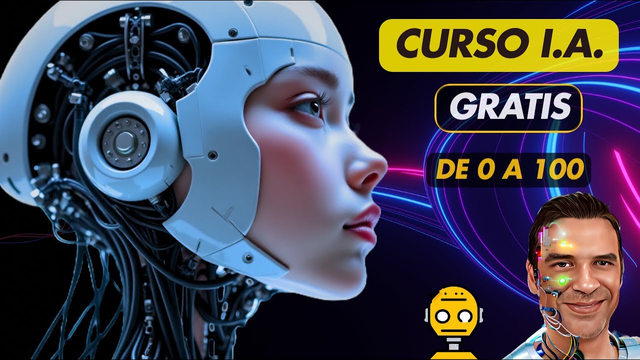 CURSO de INTELIGENCIA ARTIFICIAL 2025 GRATIS - CURSO I.A. GENERATIVA  - DESDES CERO