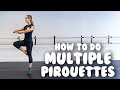 How To Do Multiple Pirouettes Turn Tutorial For Doubles Triples And Quads