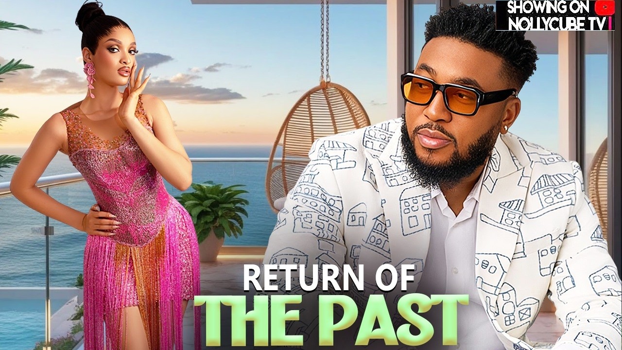 RETURN OF THE PAST (Nosa Rex, Shine Rosman): Trending Nigerian Love Movies 2026