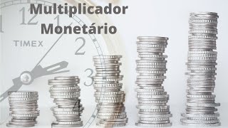 Multiplicador Bancário ou Multiplicador Monetário