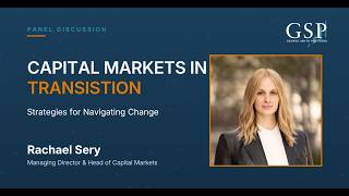 Rachael Sery, GSP's Head of Capital Markets | Capital Markets in Transition Panel | Century City