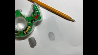 Fingerprint Tutorial - Getting a fingerprint using pencil and tape
