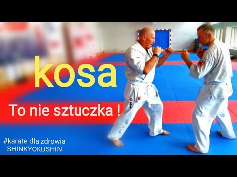 kosa - To nie sztuczka! To kombinacja do walki (shinkyokushin)
