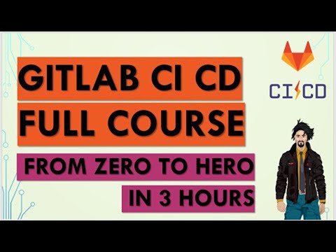 🔥 Gitlab CI CD Pipeline Tutorial in 2 Hours 🔥