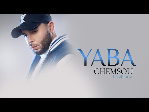 CHEMSOU freeklane YABA - يابا (official video)