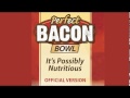 Prefect Bacon Bowl Queen Extravaganza
