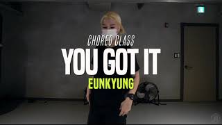 You Got It - Bryson Tiller | Eunkyung Choreo Class | Justjerk Dance Academy