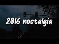 2016 Nostalgia Mix Throwback Playlist