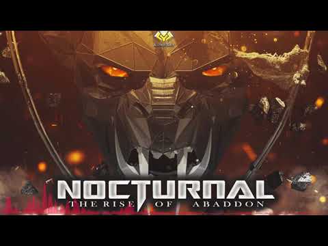 ToXic Inside vs. Aggressive - The Rise of Abaddon (Official Nocturnal 2017 Anthem)