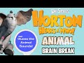 Horton Hears A Who Animal Sounds Quiz Dr Seuss Kids Brain Break