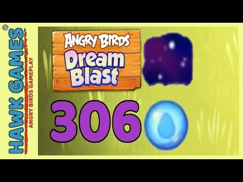 Angry Birds Dream Blast Level 306 Hard - Walkthrough, No Boosters