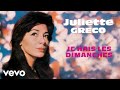 Juliette Gréco - Je hais les dimanches (Audio Officiel)