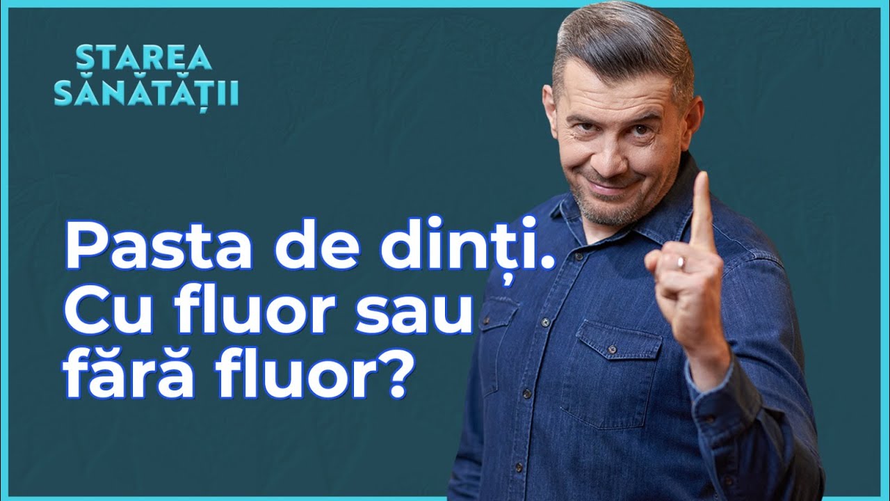 Controversa cu fluorul din pasta de dinți. Apa de la rețea și cariile dentare | Starea Sănătății #49