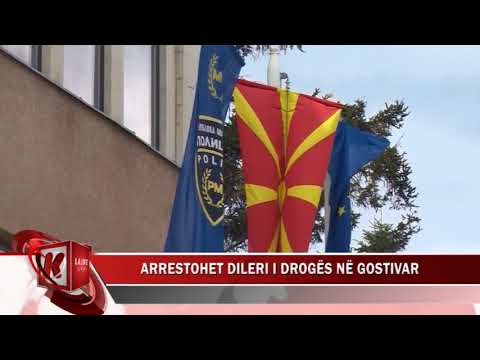 ARRESTOHET DILERI I DROGËS NË GOSTIVAR