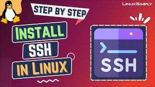 How to Install SSH in Linux | LinuxSimply