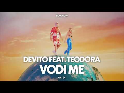 DEVITO X TEODORA - VODI ME