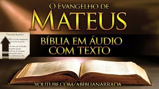 A Bíblia Narrada: MATEUS (Completo) Com Texto Deslizante