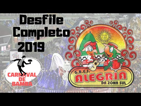 Desfile Alegria da Zona Sul 2019 - DESFILE COMPLETO