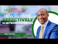 HOW TO DO AN EFFECTIVE INVITATION IN MLM BY ELIAS MUHOOZI