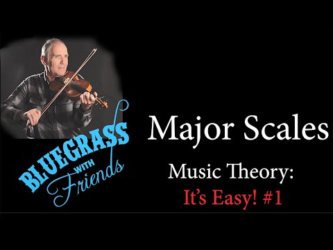 Music Theory: It's Easy!   #1 Building a Major Scale