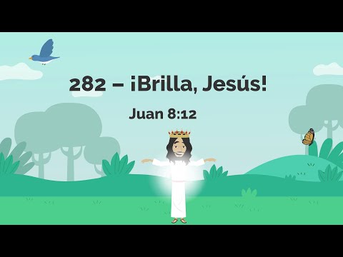 282 Brilla Jesus - Nuevo Himnario Adventista