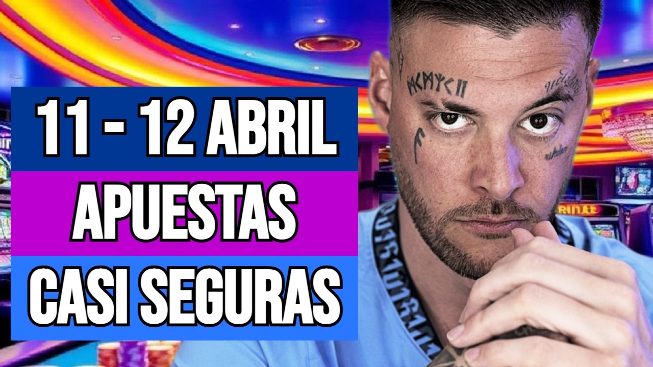 💰 APUESTAS para ESTE FIN DE SEMANA 11 y 12 ABRIL - (Gana Dinero con Apuestas Deportivas de Fútbol)