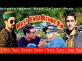 Mast Baba Rehne Ka Entertainment Y S Rohit Thakur Narender Chauhan Rakesh Thakur Gumat Thakur