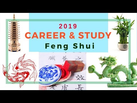 2019 Feng Shui for Career advancement and Study luck enhancement